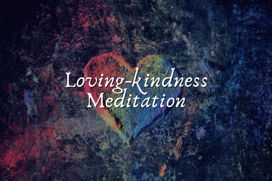 Loving kindness Meditation